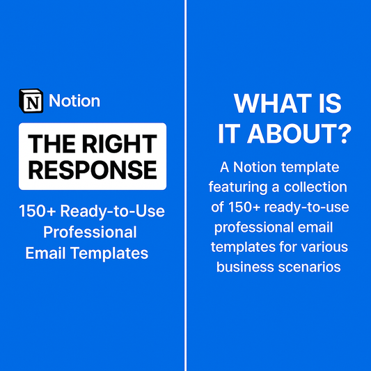 The Right Response — 150+ Ready-to-Use Professional Email Templates (Notion Template)